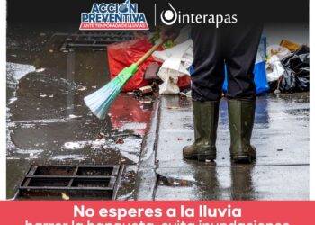 Interapas llama a reforzar acciones preventivas durante la temporada de lluvias