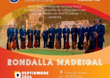 CULTURA DE LA CAPITAL INVITA A LA PRESENTACIÓN DE LA RONDALLA MADRIGAL EN SLP