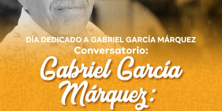 Día dedicado a Gabriel García Márquez en el marco de Capital Americana de la Cultura 2025