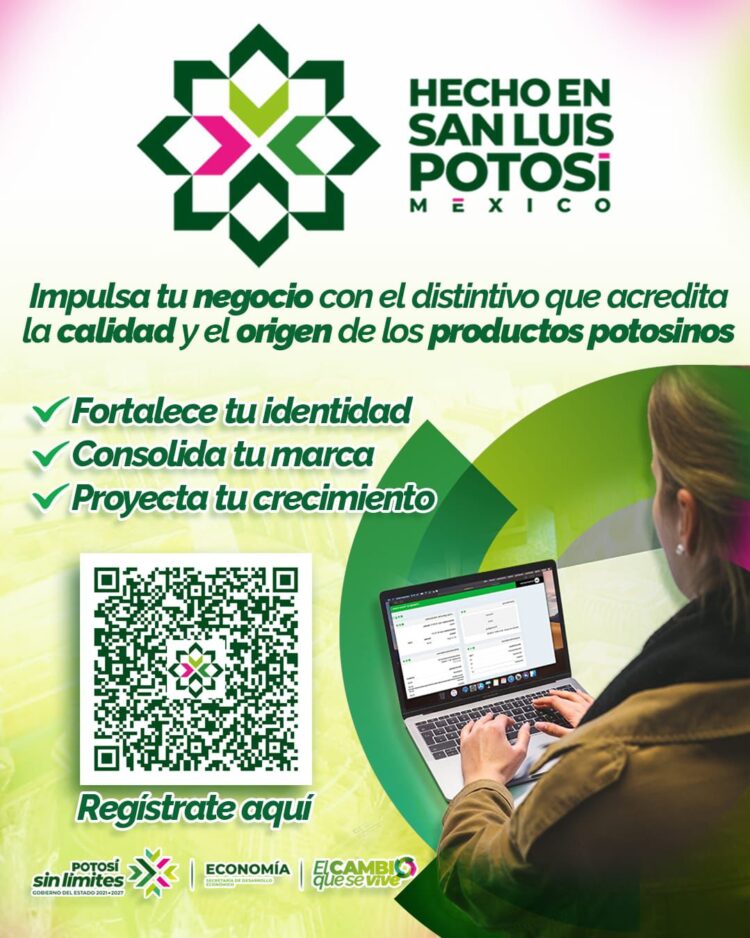 GOBIERNO ESTATAL FORTALECE MARCAS LOCALES CON “HECHO EN SAN LUIS POTOSÍ, MÉXICO”