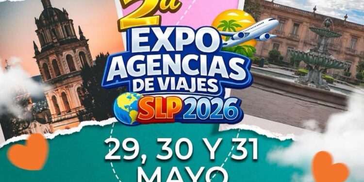 San Luis Capital realizará la 2ª Expo Agencias de Viajes SLP 2026