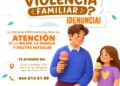 FGESLP EXHORTA A DENUNCIAR LA VIOLENCIA FAMILIAR PARA PROTEGER A LAS VÍCTIMAS