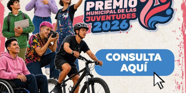 Con gran participación, cierra la convocatoria del Premio Municipal de las Juventudes 2026